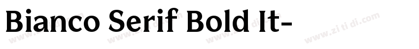 Bianco Serif Bold It字体转换